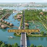 KHU DU LỊCH SINH THÁI TỈNH VĨNH LONG